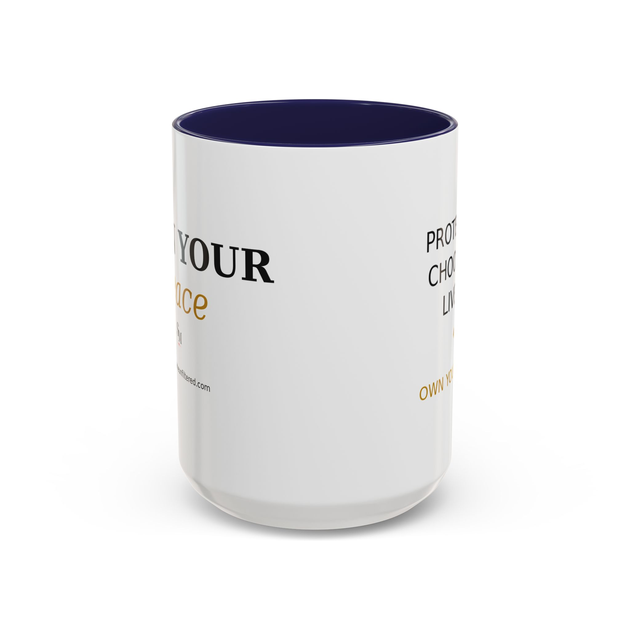 Accent Coffee Mug — "Protect it. Choose it. Live it." Inspirational Coffee Mug - Image 25