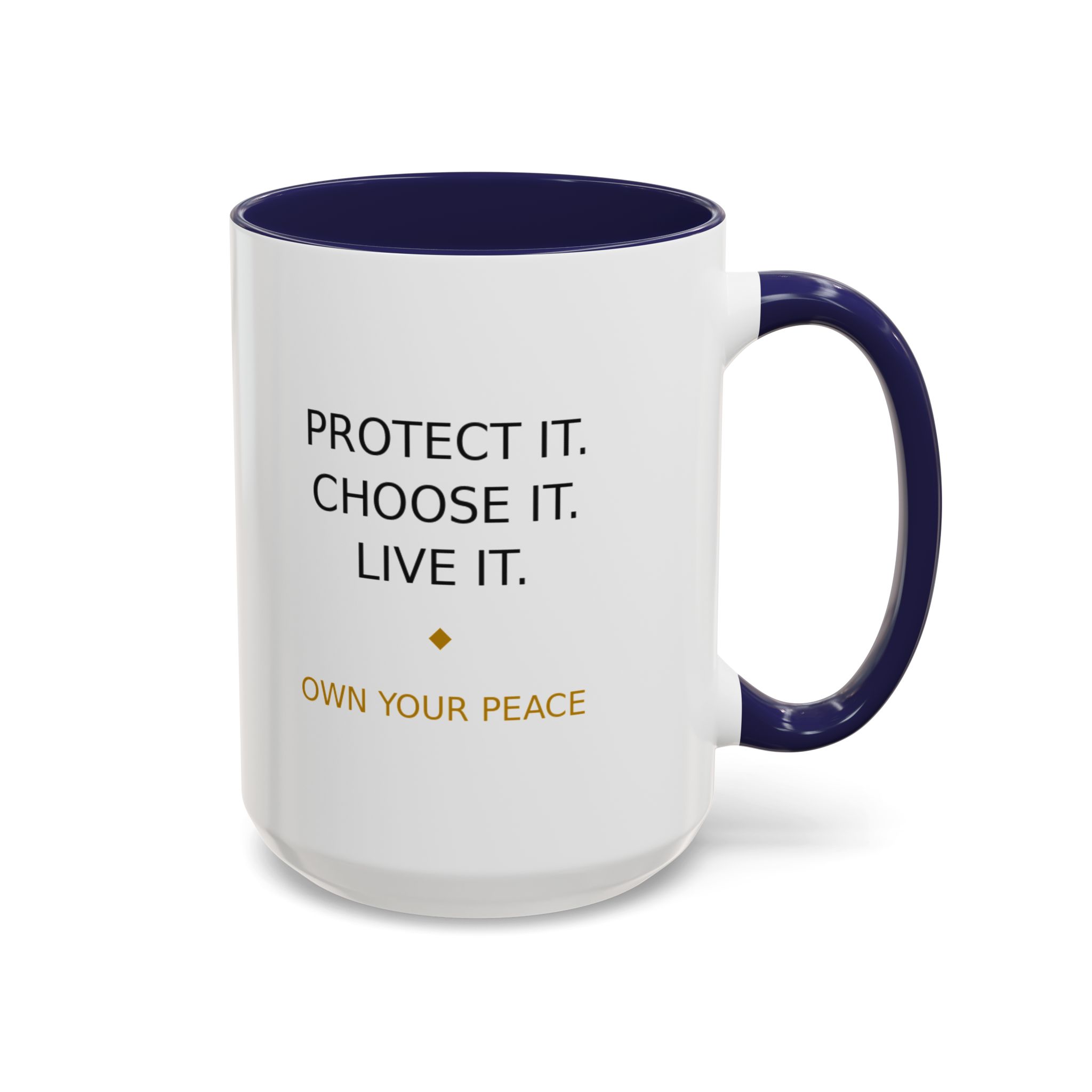 Accent Coffee Mug — "Protect it. Choose it. Live it." Inspirational Coffee Mug - Image 26