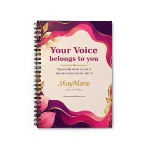 Your Voice Belongs to You" Journal